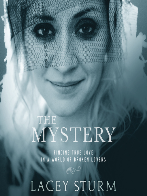 Title details for The Mystery by Lacey Sturm - Available